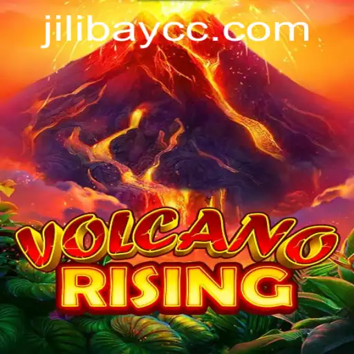 Discover the Thrilling World of VolcanoRising: Jilibay's Latest Gaming Masterpiece
